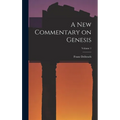 A New Commentary on Genesis; Volume 1