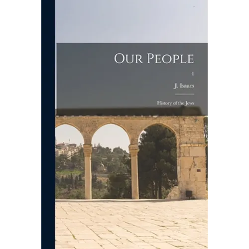 Our People; History of the Jews; 1