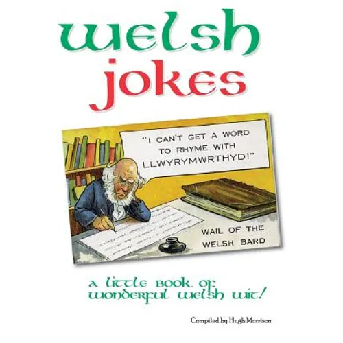 Welsh Jokes: A Little Book of Wonderful Welsh Wit