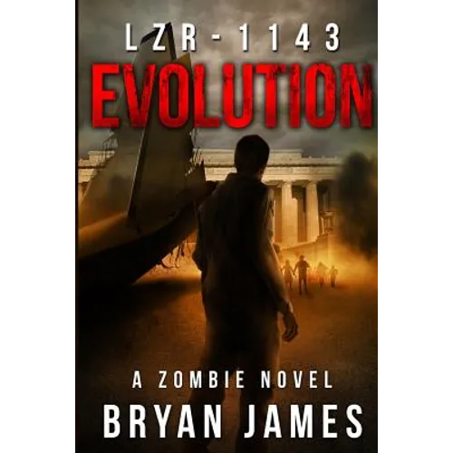 Lzr-1143: Evolution (Book Two of the LZR-1143 Series)