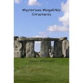 Mysterious Megalithic Structures