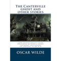 The Canterville ghost and other stories