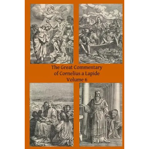The Great Commentary of Cornelius a Lapide