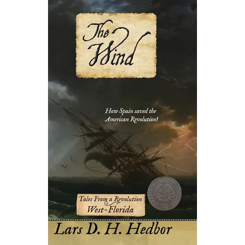 The Wind: Tales From a Revolution - West-Florida