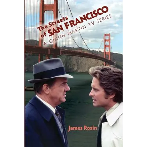 The Streets of San Francisco: A Quinn Martin TV Series
