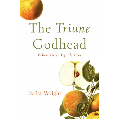 The Triune Godhead: When Three Equals One