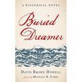 Buried Dreamer: A Historical Novel