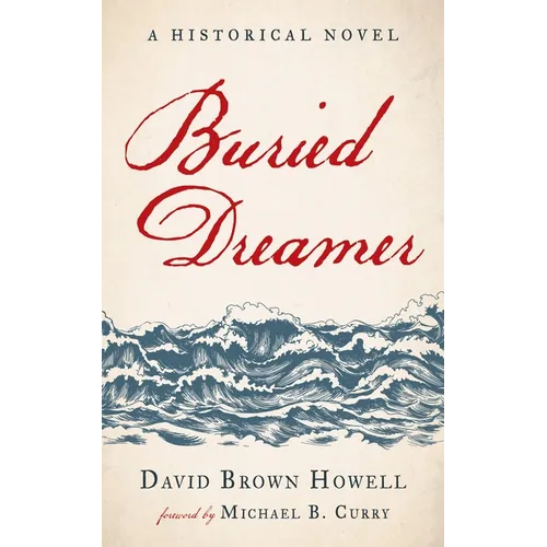 Buried Dreamer: A Historical Novel