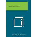 What Is Success?