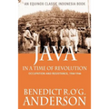 Java in a Time of Revolution: Occupation and Resistance, 1944-1946