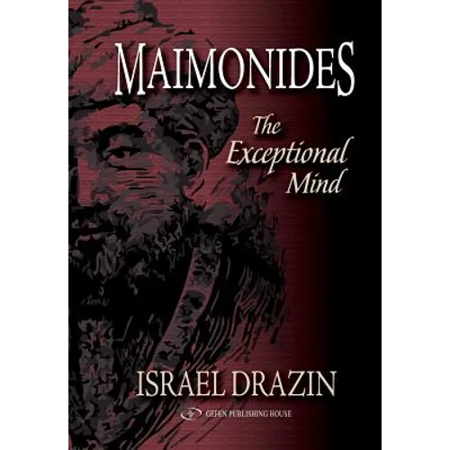 Maimonides: The Exceptional Mind