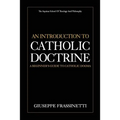 An Introduction to Catholic Doctrine: A Beginner's Guide to Catholic Dogma