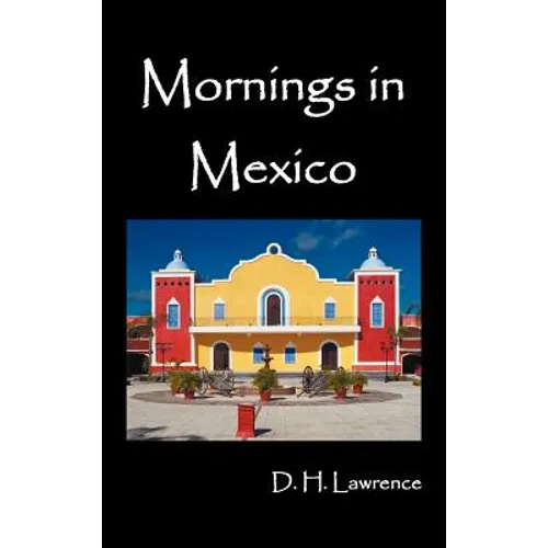 Mornings in Mexico