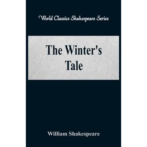 The Winter's Tale (World Classics Shakespeare Series)