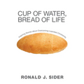 Cup of Water, Bread of Life