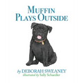 Muffin Plays Outside