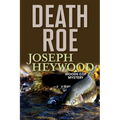 Death Roe: A Woods Cop Mystery