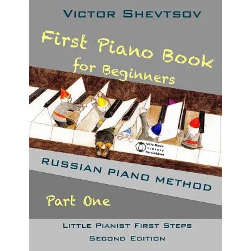 First Piano Book for Beginners: Russian Piano Method