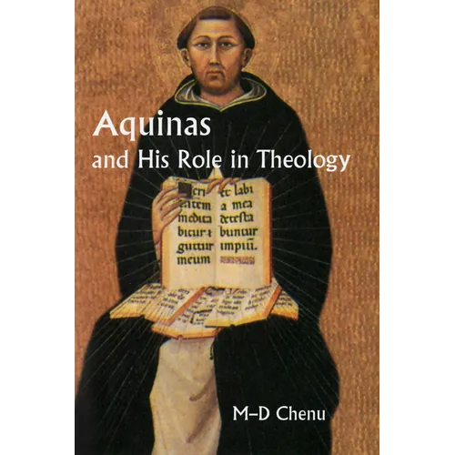 Aquinas and His Role in Theology
