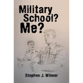 Military School? Me?