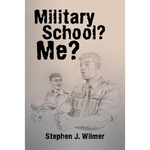 Military School? Me?