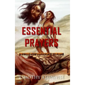 Essential Prayers: Prayers That Bring Total Victory