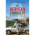 My African Conquest: Cape to Cairo at 80