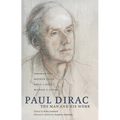 Paul Dirac: The Man and His Work