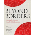 Beyond Borders: Exploring the History of Cornell's Global Dimensions