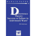 Deterrence Therory: Success or Failure in Arab-Israeli Wars?