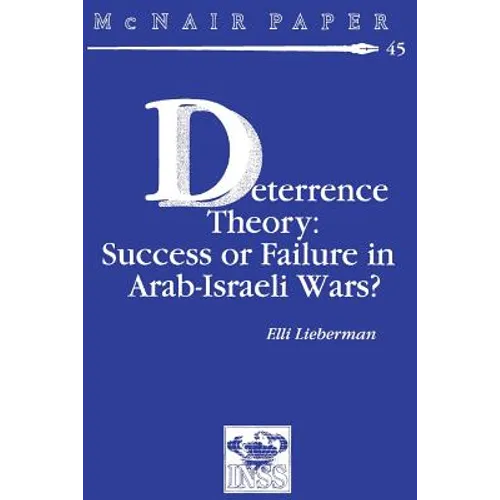 Deterrence Therory: Success or Failure in Arab-Israeli Wars?