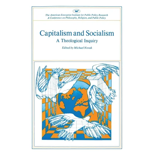 Capitalism and Socialism: A Theological Inquiry