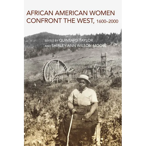 African American Women Confront the West: 1600-2000