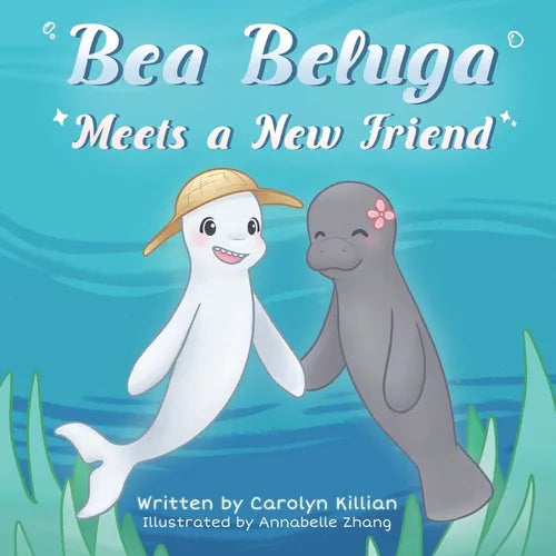 Bea Beluga Meets a New Friend