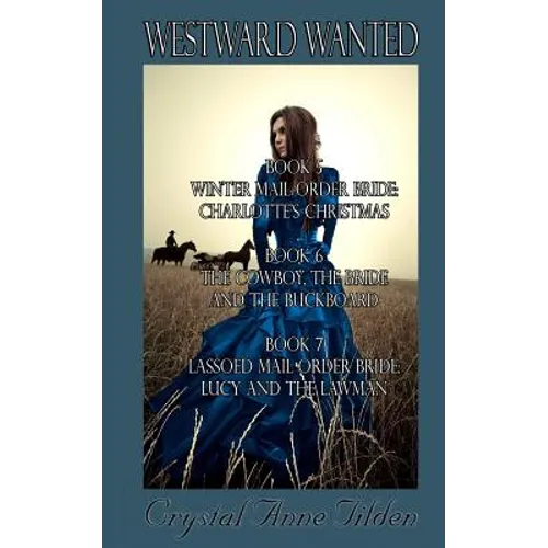 Westward Wanted: Books 5-7