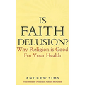 Is Faith Delusion?