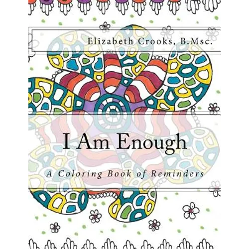 I Am Enough: A Coloring Book of Reminders