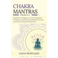 Chakra Mantras: 5-in-1 Meditation Bundle: Meditation for Beginners, Stress Management for Beginners, Mindfulness Meditation for Self-H