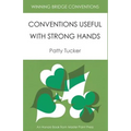 Winning Bridge Conventions: Conventions Useful with Strong Hands