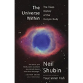The Universe Within: The Deep History of the Human Body