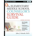 The Elementary/Middle School Counselor's Survival Guide: Grades K-8
