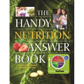 The Handy Nutrition Answer Book
