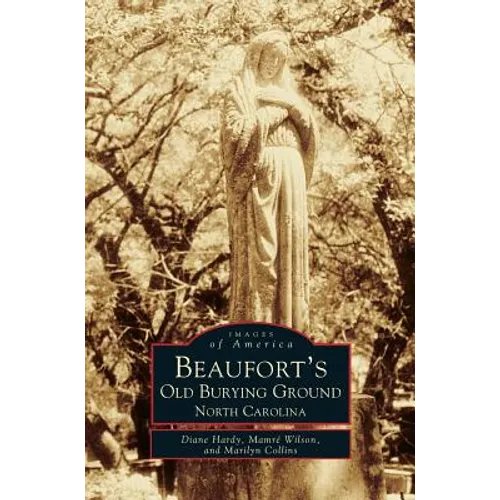 Beaufort's Old Burying Ground: North Carolina