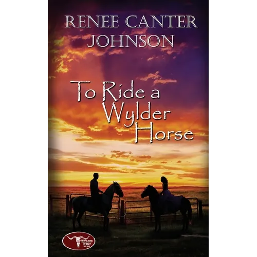 To Ride a Wylder Horse