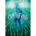 Cry Out Loud: (A Graphic Novel)