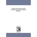 The Bow in the Cloud: and, the First Bereavement. by Rev. John R. Macduff ...