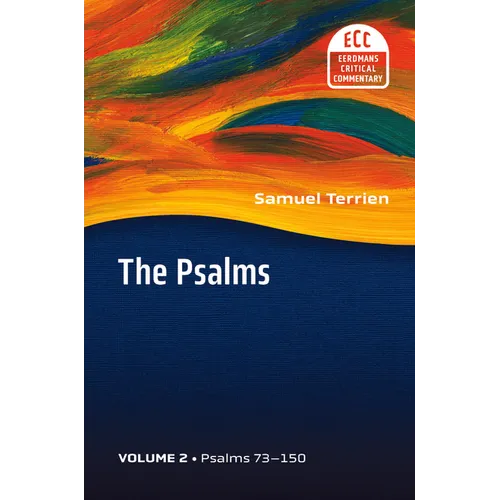 The Psalms, vol 2: Strophic Structure and Theological Commentary