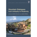 Mountain Dialogues from Antiquity to Modernity