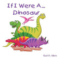 If I Were A Dinosaur