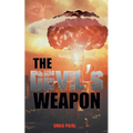 The Devil's Weapon: The British Tube Alloy Project 1939-1945